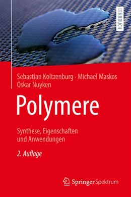 Abbildung von Koltzenburg / Maskos | Polymere: Synthese, Eigenschaften und Anwendungen | 2. Auflage | 2024 | beck-shop.de