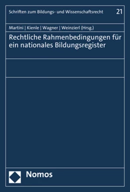 Abbildung von Martini / Kienle | Rechtliche Rahmenbedingungen für ein nationales Bildungsregister | 1. Auflage | 2025 | 21 | beck-shop.de