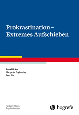 Abbildung von Höcker / Engberding | Prokrastination - Extremes Aufschieben | 1. Auflage | 2022 | beck-shop.de