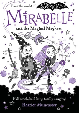Abbildung von Muncaster | Mirabelle and the Magical Mayhem | 1. Auflage | 2023 | beck-shop.de