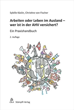 Abbildung von Käslin / von Fischer | Arbeiten oder Leben im Ausland - wer ist in der AHV versichert? | 2. Auflage | 2022 | beck-shop.de