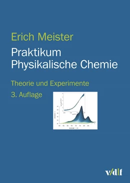 Abbildung von Meister | Praktikum Physikalische Chemie | 3. Auflage | 2022 | beck-shop.de