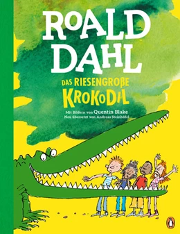Abbildung von Dahl | Das riesengroße Krokodil | 1. Auflage | 2022 | beck-shop.de