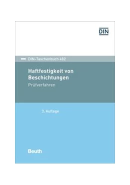 Abbildung von Haftfestigkeit von Beschichtungen | 3. Auflage | 2022 | 482 | beck-shop.de