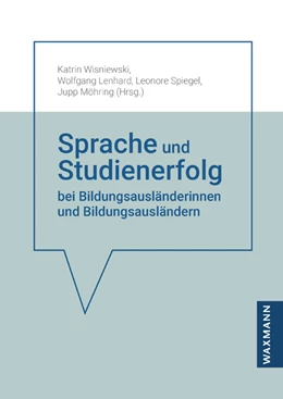 Abbildung von Wisniewski / Lenhard | Sprache und Studienerfolg bei Bildungsausländerinnen und Bildungsausländern | 1. Auflage | 2022 | beck-shop.de