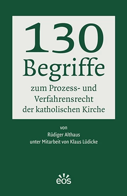 Abbildung von Althaus | 130 Begriffe zum Prozess- und Verfahrensrecht der katholischen Kirche | 1. Auflage | 2022 | beck-shop.de