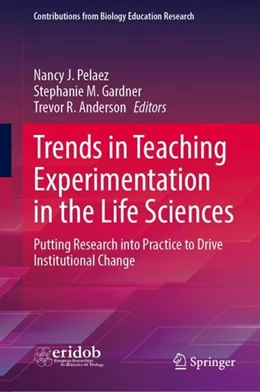 Abbildung von Pelaez / Gardner | Trends in Teaching Experimentation in the Life Sciences | 1. Auflage | 2022 | beck-shop.de