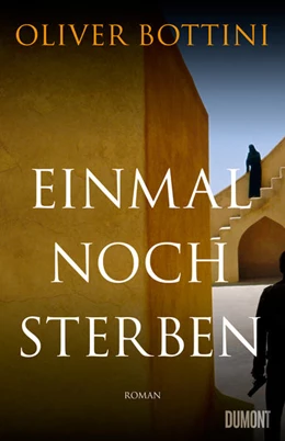 Abbildung von Bottini | Einmal noch sterben | 1. Auflage | 2022 | beck-shop.de