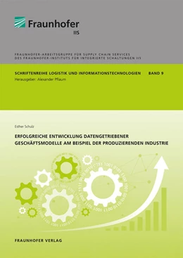 Abbildung von Pflaum / Schulz | Erfolgreiche Entwicklung datengetriebener Geschäftsmodelle am Beispiel der produzierenden Industrie. | 1. Auflage | 2022 | 9 | beck-shop.de