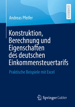 Abbildung von Pfeifer | Konstruktion, Berechnung und Eigenschaften des deutschen Einkommensteuertarifs | 1. Auflage | 2022 | beck-shop.de