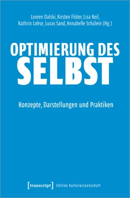Abbildung von Dalski / Flöter | Optimierung des Selbst | 1. Auflage | 2022 | beck-shop.de