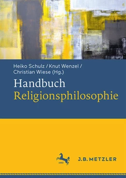 Abbildung von Schulz / Wenzel | Handbuch Religionsphilosophie | 1. Auflage | 2025 | beck-shop.de