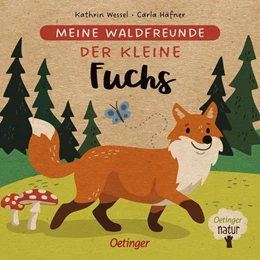 Abbildung von Häfner | Meine Waldfreunde. Der kleine Fuchs | 1. Auflage | 2022 | beck-shop.de