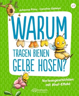 Abbildung von Prinz | Warum tragen Bienen gelbe Hosen? | 1. Auflage | 2022 | beck-shop.de