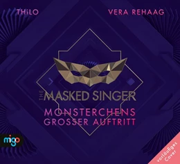 Abbildung von THiLO | The Masked Singer 1. Monsterchens großer Auftritt | 1. Auflage | 2022 | beck-shop.de