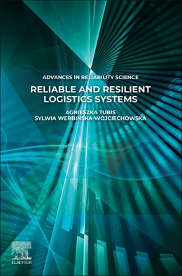 Abbildung von Tubis / Werbinska-Wojciechowska | Reliable and Resilient Logistics Systems | 1. Auflage | 2025 | beck-shop.de