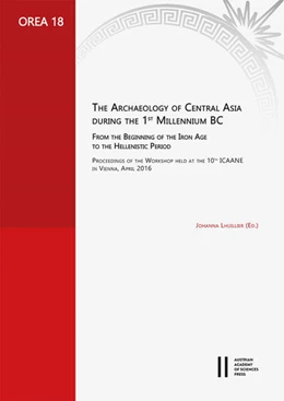 Abbildung von Lhuillier | Archaeology of Central Asia during the 1st millennium BC, from the Beginning of the Iron age to the Hellenistic period | 1. Auflage | 2021 | 18 | beck-shop.de