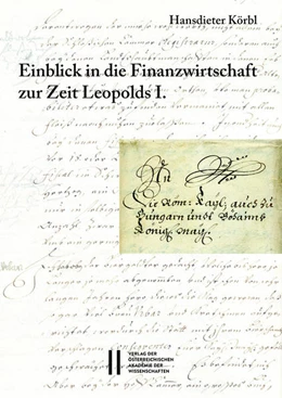 Abbildung von Körbl | Fontes rerum Austriacarum. Österreichische Geschichtsquellen / Einblick in die Finanzwirtschaft zur Zeit Leopolds I. | 1. Auflage | 2022 | beck-shop.de