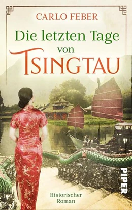 Abbildung von Feber | Die letzten Tage von Tsingtau | 1. Auflage | 2022 | beck-shop.de