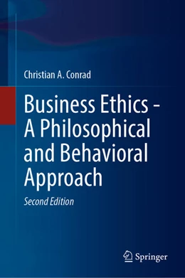 Abbildung von Conrad | Business Ethics - A Philosophical and Behavioral Approach | 2. Auflage | 2022 | beck-shop.de