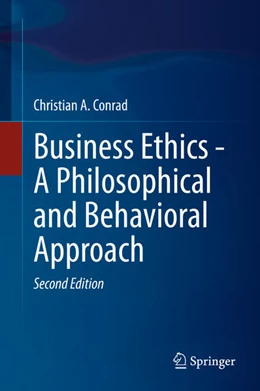 Abbildung von Conrad | Business Ethics - A Philosophical and Behavioral Approach | 2. Auflage | 2022 | beck-shop.de
