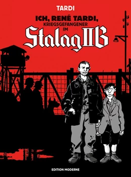 Abbildung von Tardi | Ich René Tardi, Kriegsgefangener im Stalag IIB | 2. Auflage | 2022 | beck-shop.de