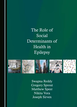 Abbildung von Reddy / Sprout | The Role of Social Determinants of Health in Epilepsy | 1. Auflage | 2022 | beck-shop.de