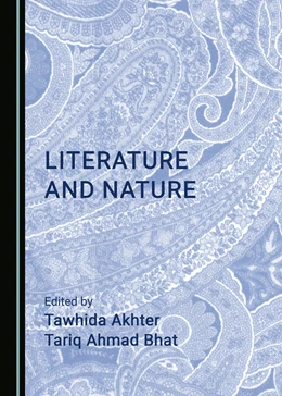 Abbildung von Akhter / Ahmad Bhat | Literature and Nature | 1. Auflage | 2022 | beck-shop.de