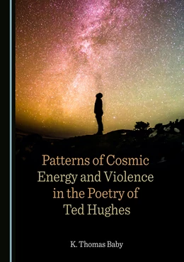 Abbildung von Baby | Patterns of Cosmic Energy and Violence in the Poetry of Ted Hughes | 1. Auflage | 2022 | beck-shop.de