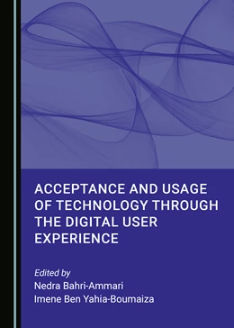 Abbildung von Bahri-Ammari / Yahia-Boumaiza | Acceptance and Usage of Technology through the Digital User Experience | 1. Auflage | 2022 | beck-shop.de