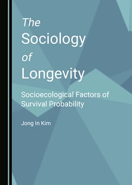 Abbildung von Kim | The Sociology of Longevity | 1. Auflage | 2022 | beck-shop.de