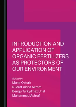 Abbildung von Ozturk / Akram | Introduction and Application of Organic Fertilizers as Protectors of Our Environment | 1. Auflage | 2022 | beck-shop.de