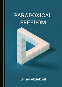 Abbildung von Abiteboul | Paradoxical Freedom | 1. Auflage | 2022 | beck-shop.de