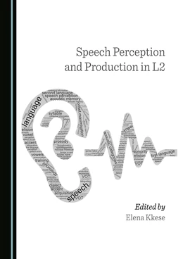 Abbildung von Kkese | Speech Perception and Production in L2 | 1. Auflage | 2022 | beck-shop.de