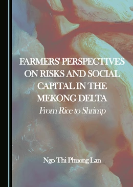 Abbildung von Phuong Lan | Famers' Perspectives on Risks and Social Capital in the Mekong Delta | 1. Auflage | 2022 | beck-shop.de