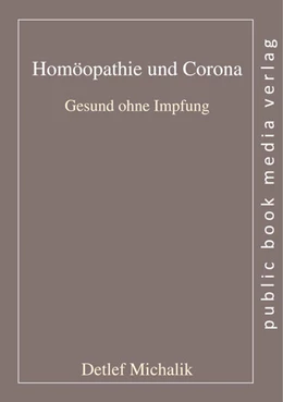 Abbildung von Michalik | Homöopathie und Corona | 1. Auflage | 2022 | beck-shop.de