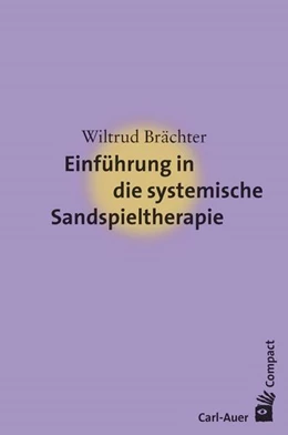 Abbildung von Brächter | Einführung in die systemische Sandspieltherapie | 1. Auflage | 2022 | beck-shop.de