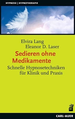 Abbildung von Lang / Laser | Sedieren ohne Medikamente | 1. Auflage | 2022 | beck-shop.de