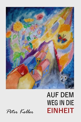 Abbildung von Koller | AUF DEM WEG IN DIE EINHEIT | 1. Auflage | 2022 | beck-shop.de
