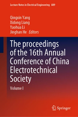 Abbildung von Yang / Liang | The proceedings of the 16th Annual Conference of China Electrotechnical Society | 1. Auflage | 2022 | beck-shop.de