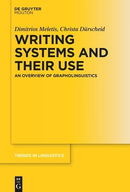 Abbildung von Meletis / Dürscheid | Writing Systems and Their Use | 1. Auflage | 2022 | 369 | beck-shop.de