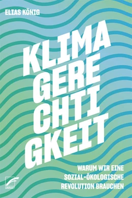 Abbildung von König | Klimagerechtigkeit | 1. Auflage | 2022 | beck-shop.de