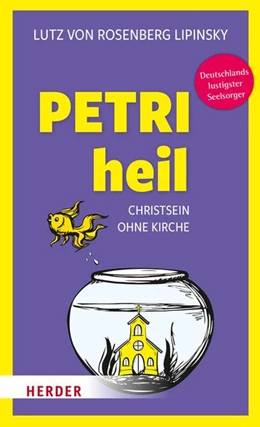 Abbildung von Rosenberg Lipinsky | Petri heil | 1. Auflage | 2021 | beck-shop.de