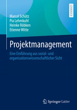 Abbildung von Schütz / Lehmkuhl | Projektmanagement | 1. Auflage | 2022 | beck-shop.de