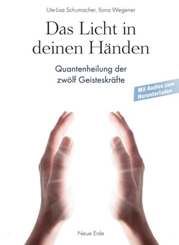 Abbildung von Schumacher / Wegener | Das Licht in deinen Händen | 2. Auflage | 2022 | beck-shop.de