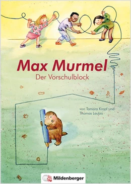 Abbildung von Laubis / Kropf | Max Murmel: Der Vorschulblock für einen guten Schulstart I | 1. Auflage | 2022 | beck-shop.de