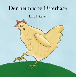 Abbildung von Sauter | Der heimliche Osterhase | 1. Auflage | 2024 | beck-shop.de