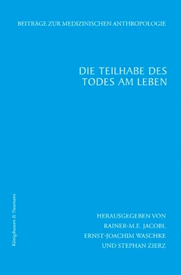Abbildung von Jacobi / Waschke | Die Teilhabe des Todes am Leben | 1. Auflage | 2025 | beck-shop.de