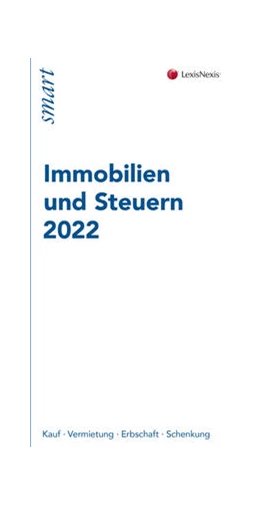 Abbildung von Ginthör | Immobilien und Steuern 2022 | 4. Auflage | 2022 | beck-shop.de