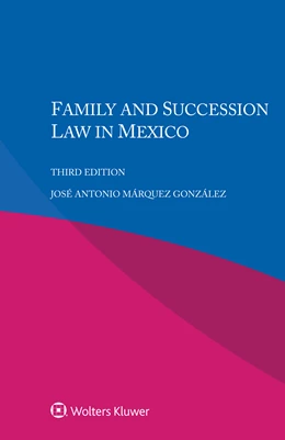 Abbildung von González | Family and Succession Law in Mexico | 3. Auflage | 2021 | beck-shop.de